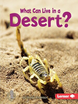 cover image of What Can Live in a Desert?
